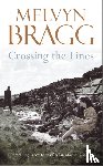 Bragg, Melvyn - Crossing The Lines