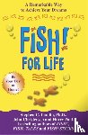 Lundin, Stephen C., Paul, Harry, Christensen, John - Fish! For Life