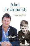 Titchmarsh, Alan - Nobbut a Lad