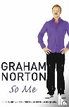 Norton, Graham - So Me