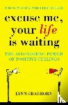 Grabhorn, Lynn - Excuse Me, Your Life is Waiting