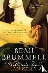 Kelly, Ian - Beau Brummell