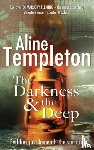 Templeton, Aline - The Darkness and the Deep