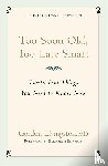 Md, Gordon Livingston, Livingston, Gordon - Too Soon Old, Too Late Smart