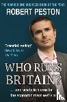 Peston, Robert - Who Runs Britain?