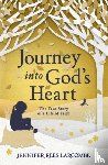 Larcombe, Jennifer Rees - Journey into God's Heart