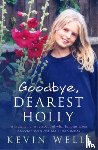 Wells, Kevin - Goodbye, Dearest Holly