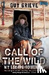 Grieve, Guy - Call of the Wild