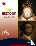 Culpin, Christopher, Dawson, Ian, Edwards, Bethan, Burnham, Sally - SHP History Year 8 Pupil's Book