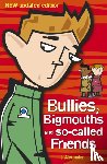 Alexander, Jenny - Bullies, Bigmouths and So-Called Friends