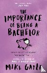 Gayle, Mike - The Importance of Being a Bachelor