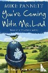 Pannett, Mike - You're Coming With Me Lad