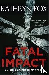 Fox, Kathryn - Fatal Impact