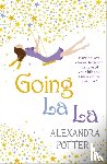 Potter, Alexandra - Going La La