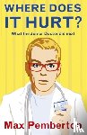 Pemberton, Max - Where Does it Hurt?