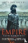 Riches, Anthony - Fortress of Spears: Empire III