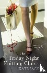 Jacobs, Kate - The Friday Night Knitting Club