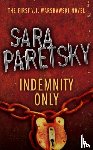 Paretsky, Sara - Indemnity Only