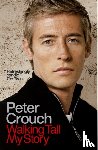 Crouch, Peter - Walking Tall