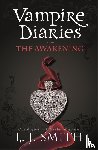Smith, L.J. - The Vampire Diaries: The Awakening