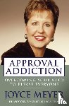 Meyer, Joyce - Approval Addiction