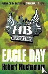 Muchamore, Robert - Henderson's Boys: Eagle Day