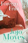 Moyes, Jojo - Foreign Fruit