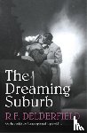 Delderfield, R. F. - The Dreaming Suburb