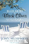 Humphrys, John - Blue Skies & Black Olives