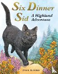 Moore, Inga - Six Dinner Sid: A Highland Adventure