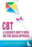 Williams, Chris, Chellingsworth, Marie - CBT: A Clinician's Guide to Using the Five Areas Approach