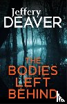 Deaver, Jeffery - The Bodies Left Behind