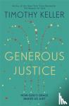 Keller, Timothy - Generous Justice