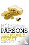 Parsons, Rob - The Money Secret