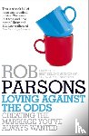 Parsons, Rob - Loving Against the Odds