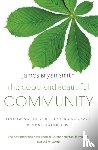 Smith, James Bryan - The Good and Beautiful Community