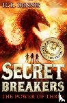 Dennis, H.L. - Secret Breakers: The Power of Three