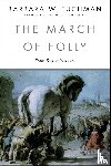 Tuchman, Barbara W. - The March of Folly