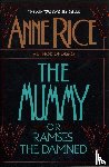Rice, Anne - Rice, A: Mummy or Ramses the Damned