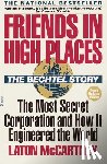 Laton McCartney, the most secret corporation, how it engineered the world - Friends in High Places