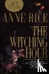 Rice, Anne - WITCHING HOUR