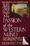 Tarnas, Richard - Passion of the Western Mind: Understanding the Ideas That Have Shaped Our World View