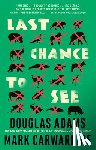 Adams, Douglas, Carwardine, Mark - Last Chance to See