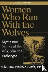 Estés, Clarissa Pinkola - Estés, C: Women Who Run with the Wolves