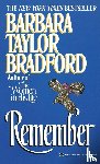 Bradford, Barbara Taylor - Remember