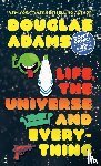 Adams, Douglas - Life, the Universe and Everything