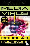 Rushkoff, Douglas - Media Virus!