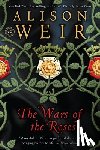 Weir, Alison - The Wars of the Roses