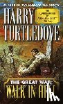 Turtledove, Harry - Walk in Hell (the Great War, Book Two)
