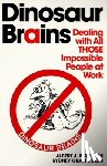 Bernstein, Albert J., Rozen, Sydney Craft - Bernstein, A: Dinosaur Brains